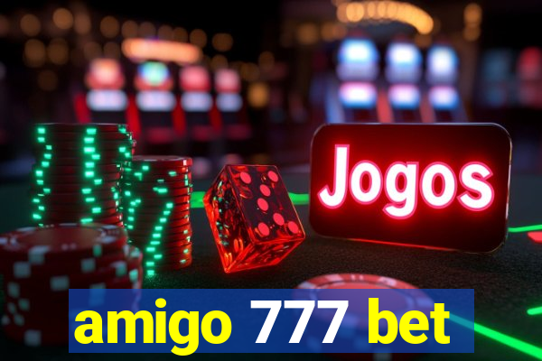 amigo 777 bet